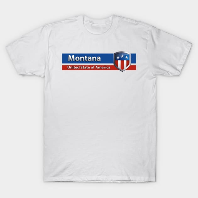 Montana - United State of America T-Shirt by Steady Eyes